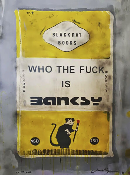 James McQueen, ‘Who The Fuck Is Banksy (Yellow)’, 2020