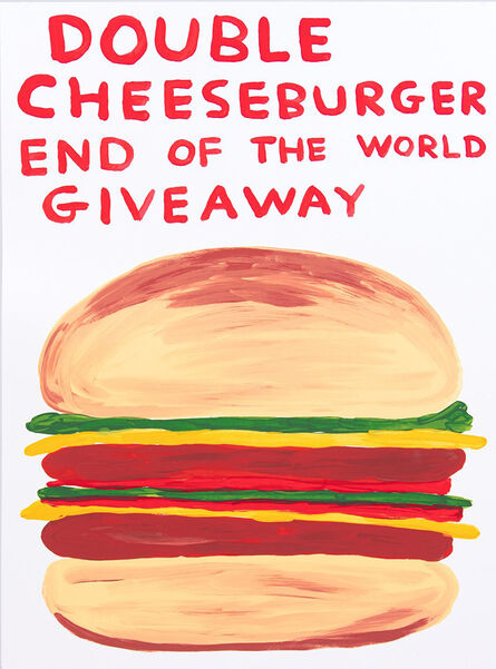 David Shrigley, ‘Double Cheeseburger End of the World Giveaway’, 2020