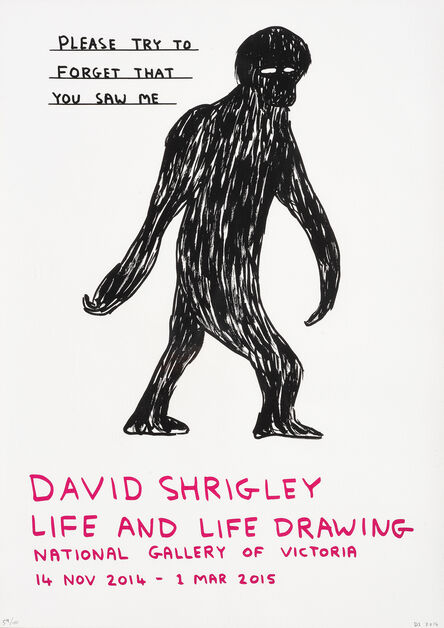 David Shrigley, ‘Please Try To Forget You Saw Me’, 2014