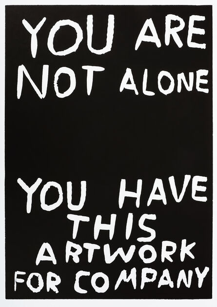 David Shrigley, ‘You Are Not Alone’, 2014