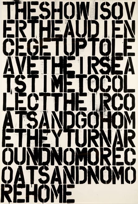Christopher Wool, ‘untitled (The Show Is Over)’, 1993