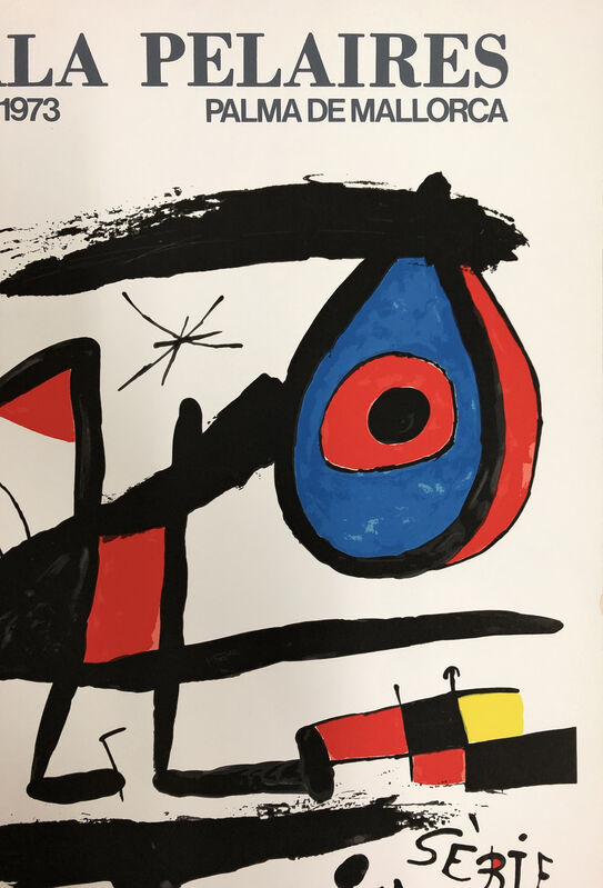 Joan Miró, ‘Sala Pelaires, Palma de Mallorca’, 1973, Ephemera or Merchandise, Color screen printing, OBA/ART