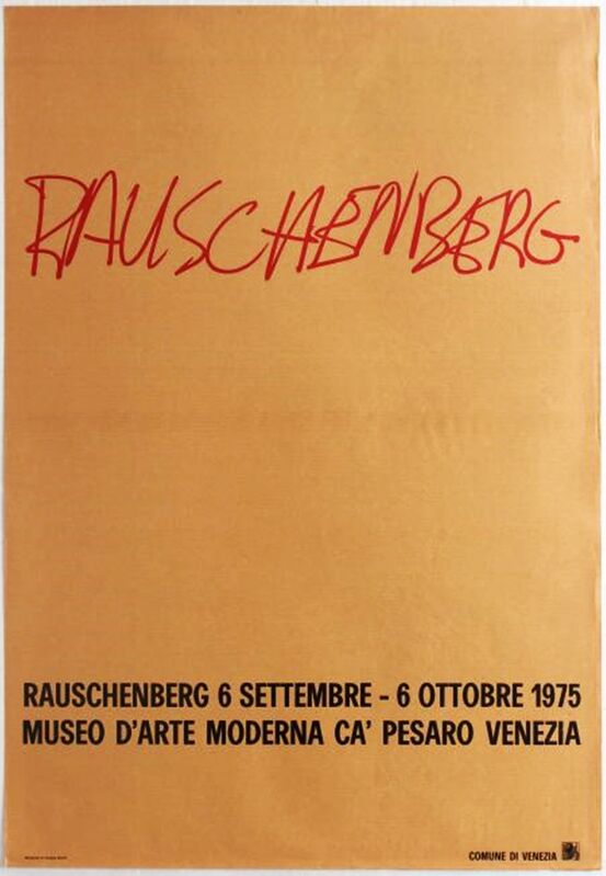 Robert Rauschenberg, ‘Museo D'Arte Moderna, Ca' Pesaro Venezia ’, 1975, Print, Extremely rare vintage offset lithograph poster, Alpha 137 Gallery