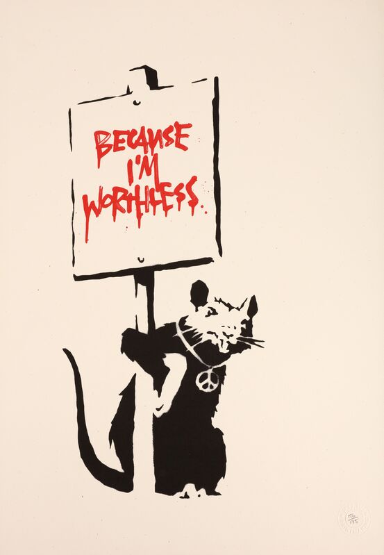 Banksy, ‘Because I'm Worthless’, 2004, Print, Screenprint in Colour, Chiswick Auctions