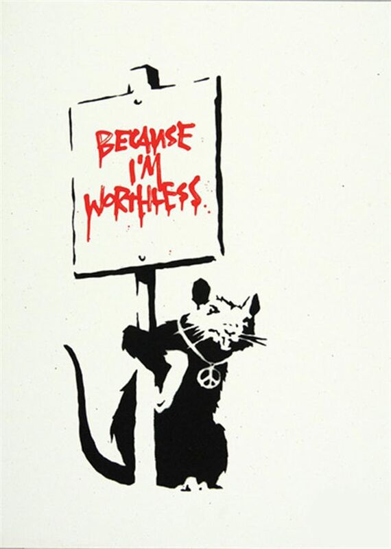 Banksy, ‘Because I'm Worthless’, 2004, Print, Screen print in colours on paper, Yield Gallery