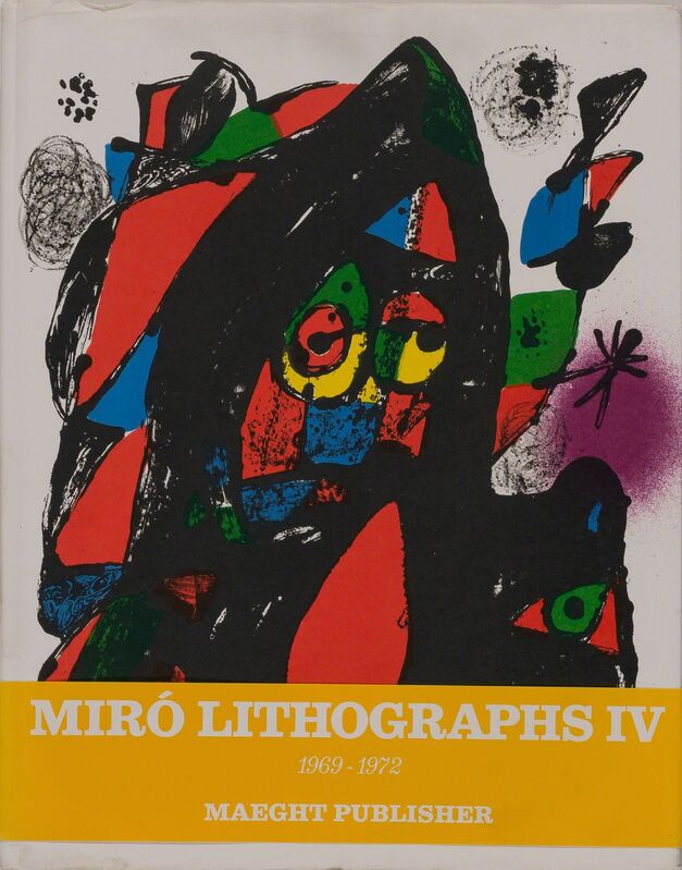 Joan Miró, ‘Miró Lithographs I-IV (Mourlot 854; 857-867; 1036-1047; 1112-1117; 1255-1260; Cramer Books 160; 198; 230; 249)’, 1972-81, Books and Portfolios, Set of four volumes of the catalogue raisonné for lithographs by the artist, with 32 lithographs, on wove paper, Doyle