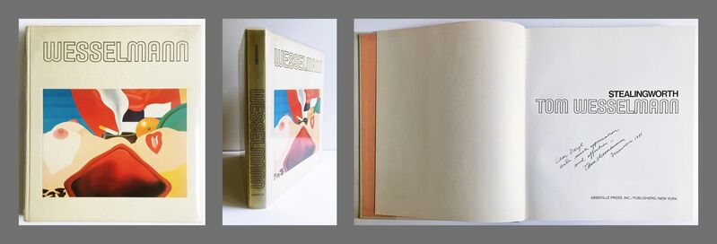 Tom Wesselmann, ‘Tom Wesselmann (Hand Signed and Warmly Inscribed by Tom Wesselmann)’, 1980, Books and Portfolios, Hardback Monograph. Hand Signed and Inscribed by Tom Wesselmann., Alpha 137 Gallery