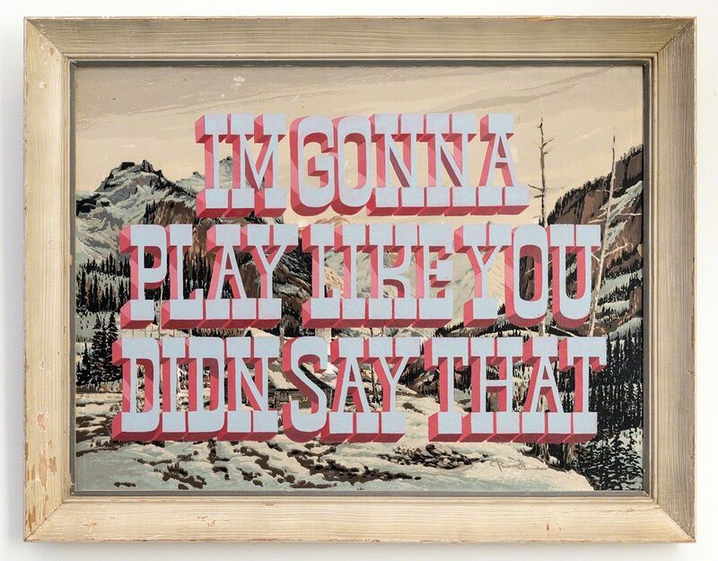 Wayne White, ‘I'M GONNA PLAY LIKE YOU DIDN SAY THAT’, 2016, Painting, Acrylic on vintage offset lithograph, Joshua Liner Gallery