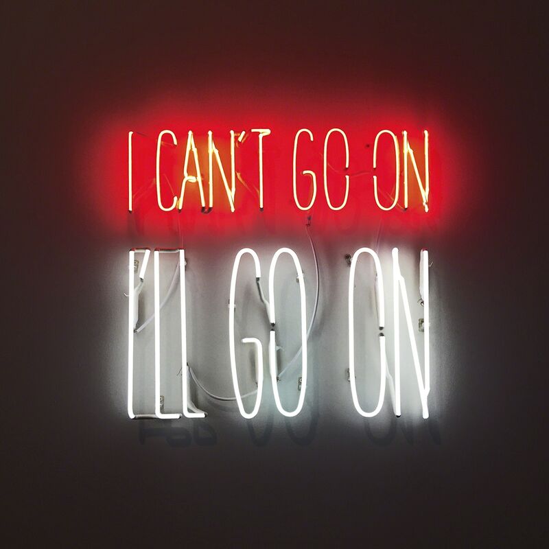 Alfredo Jaar, ‘I Can't Go On, I'll Go On’, 2016, Sculpture, Neon, Goodman Gallery